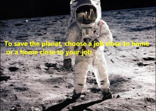 16 To save the planet, choose a job close to home or a home close to your job